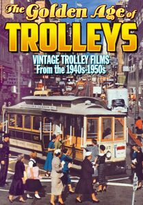 Golden Age Of Trolleys