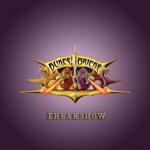 Freakshow , Dukes of the Orient