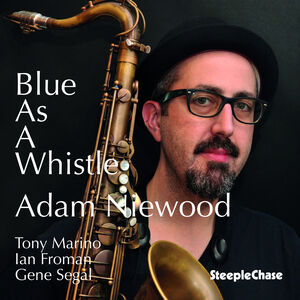Blue as a Whistle , Adam Niewood