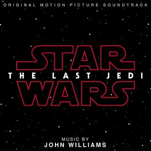 Star Wars: The Last Jedi (Original Motion Picture Soundtrack) [Import]