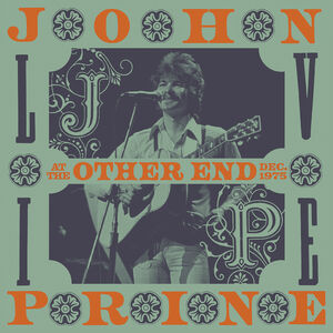 Live At The Other End, December 1975 , John Prine