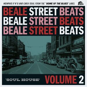 Beale Street Beats 2: Soul House (Various Artists) , Various Artists