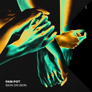 Skin On Skin , Pan-Pot