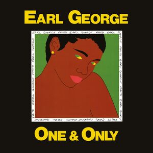 One And Only , Earl George