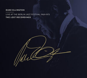 Live at the Berlin Jazz Festival 1969-1973 , Ellington