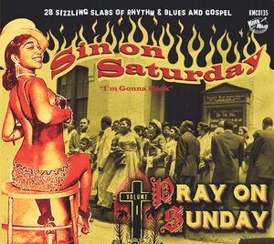 Sin On Saturday Pray On Sunday V1 (Various Artists) , Various Artists