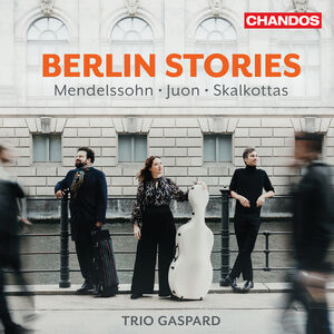 Berlin Stories , Trio Gaspard