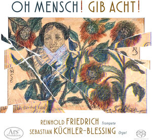 Oh Mensch Gib Acht , Reinhold Friedrich