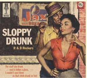 Sloppy Drunk: R&b Rockers (Various Artists) , Various Artists