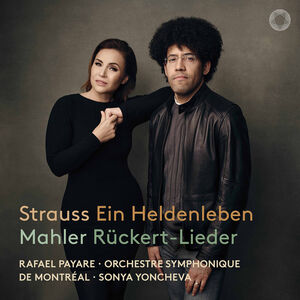 Strauss: Ein Heldenleben; Mahler: Ruckert-Lieder