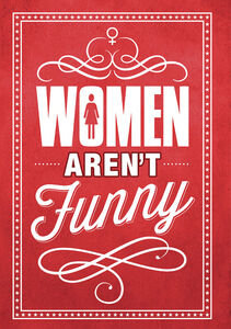 Women Aren't Funny , Chris Rock