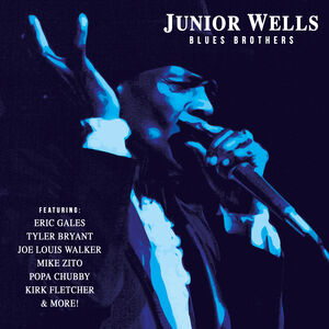 Blues Brothers , Junior Wells