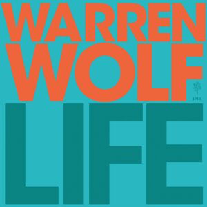 Life , Warren Wolf