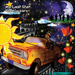 My Last Star , The Slackers