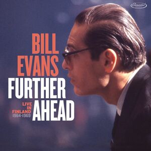Further Ahead: Live In Finland (1964-1969) , Bill Evans