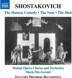 Shostakovich: The Human Comedy; The Nose; The Shot , Tor Lind