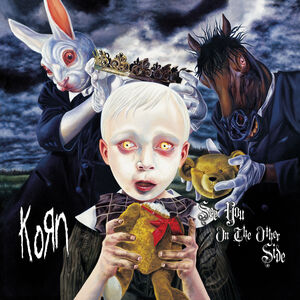 See You On The Other Side (20th Anniversary) , Korn