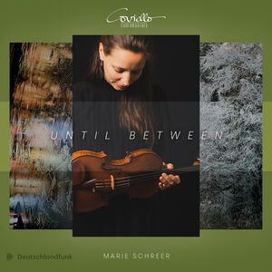 until between , Marie Schreer