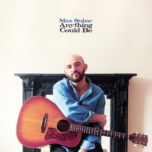 Anything Could Be , Max Subar