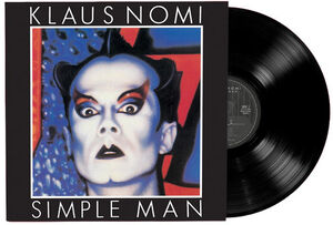 Simple Man , Klaus Nomi
