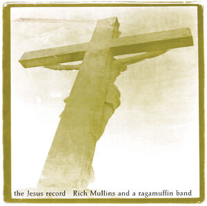 Jesus Record , Rich Mullins