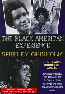 Shirley Chisholm First African American Congresswoman