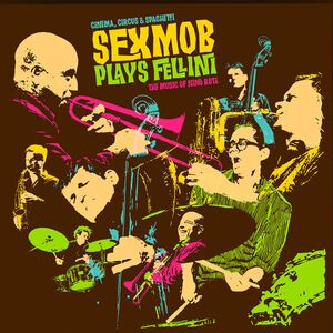 Cinema, Circus and Spaghetti , Sexmob