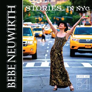 Stories in NYC: Live at 54 Below , Bebe Neuwirth