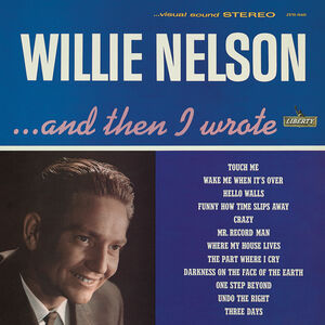 ...and Then I Wrote , Willie Nelson