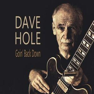 Goin' Back Down , Dave Hole