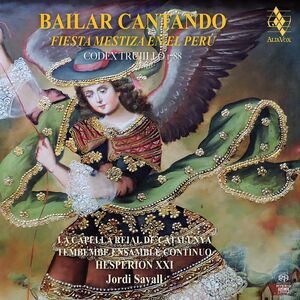 Bailar Cantando - Fiesta Mestiza En El Peru , Jordi Savall