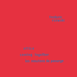 Coming Together / Attica / Moutons de Panurge , Frederic Rzewski