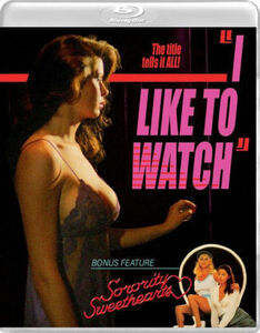 I Like to Watch / Sorority Sweethearts