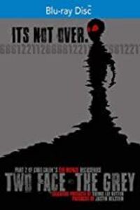 Two Face: The Grey