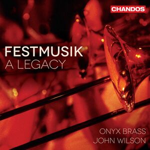Festmusik , Onyx Brass Wilson