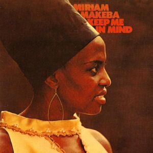 Keep Me In Mind , Miriam Makeba