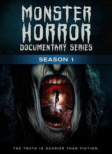 Monster Horror Documentary Series: Season 1