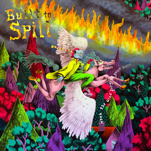 When the Wind Forgets Your Name , Built to Spill