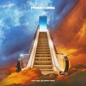 This Can't Be Everything , Phantoms