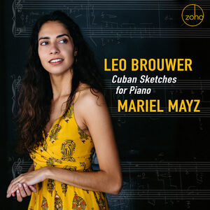 Cuban Sketches For Piano , Mariel Mayz