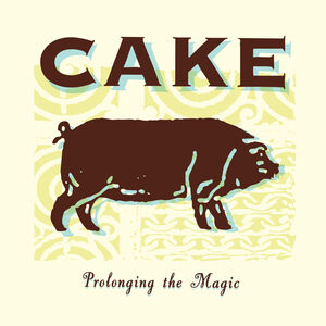 Prolonging The Magic , Cake