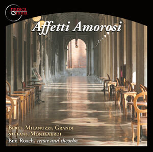 Affetti Amorosi , Bud Roach