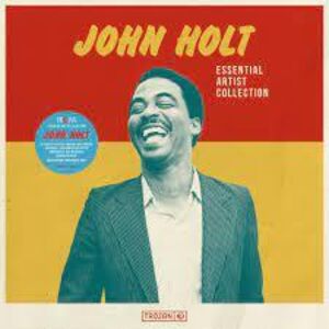 Essential Artist Collection - John Holt , John Holt