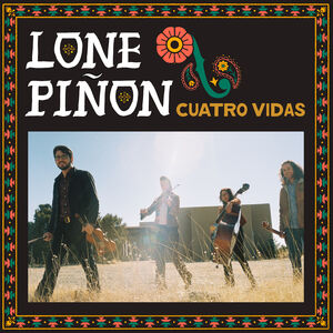 Cuatro Vidas , Lone Pinon