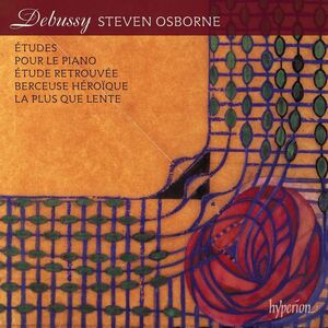 Debussy: Etudes & Pour le piano , Steven Osborne