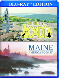 The Gift Of Acadia /  Maine: America's Coast