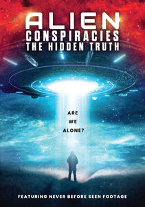 Alien Conspiracies: The Hidden Truth