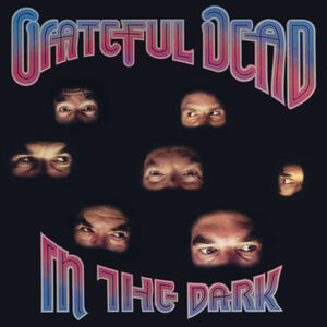 In The Dark , Grateful Dead