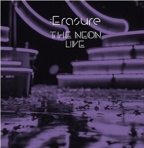 The Neon (Live) , Erasure