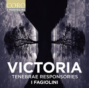 Victoria: Tenebrae Responsories , I Fagiolini